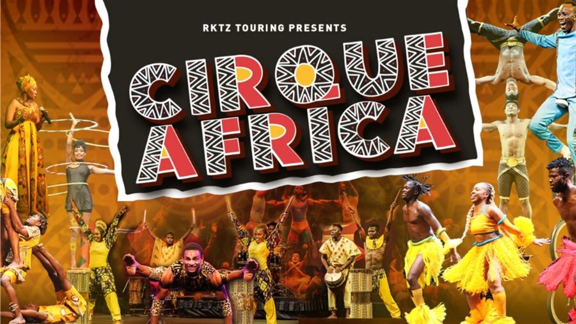 A group of people with dark skin wear yellow costumes and traditional African jewellery. A large banner overlays the image at centre with 'Cirque Africa' written in text.