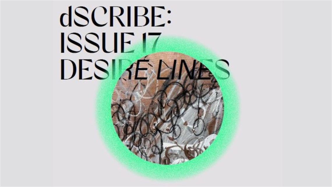 A line green circle surrounds some graffitti. In black text says, 'dSCRIBE Issue 17 Desired Lines'